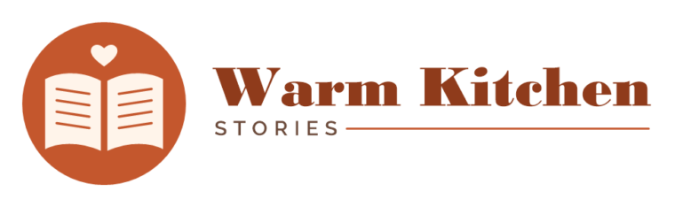 Warm Kitchen Stories